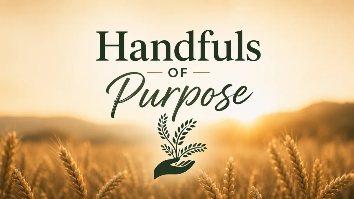 Handfuls of Purpose ministry artwork